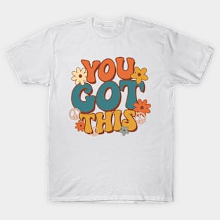 Test Day Teacher Shirt You Got This Gifts for Women Kids T-Shirt